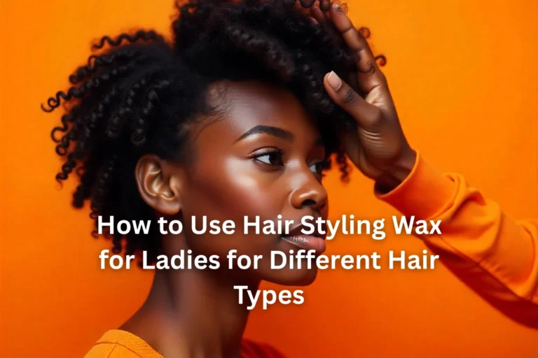 hair styling wax for ladies