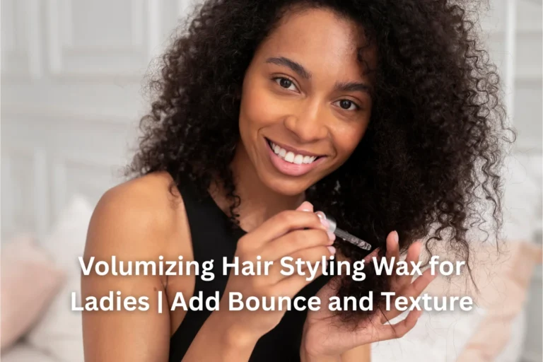 hair styling wax for ladies