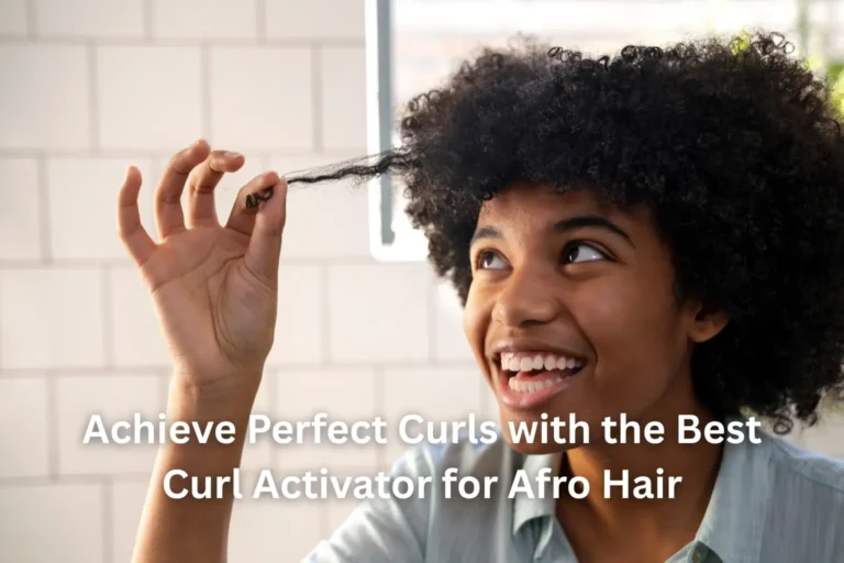 best curl activator for afro hair