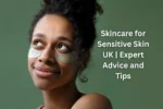 skincare for sensitive skin UK