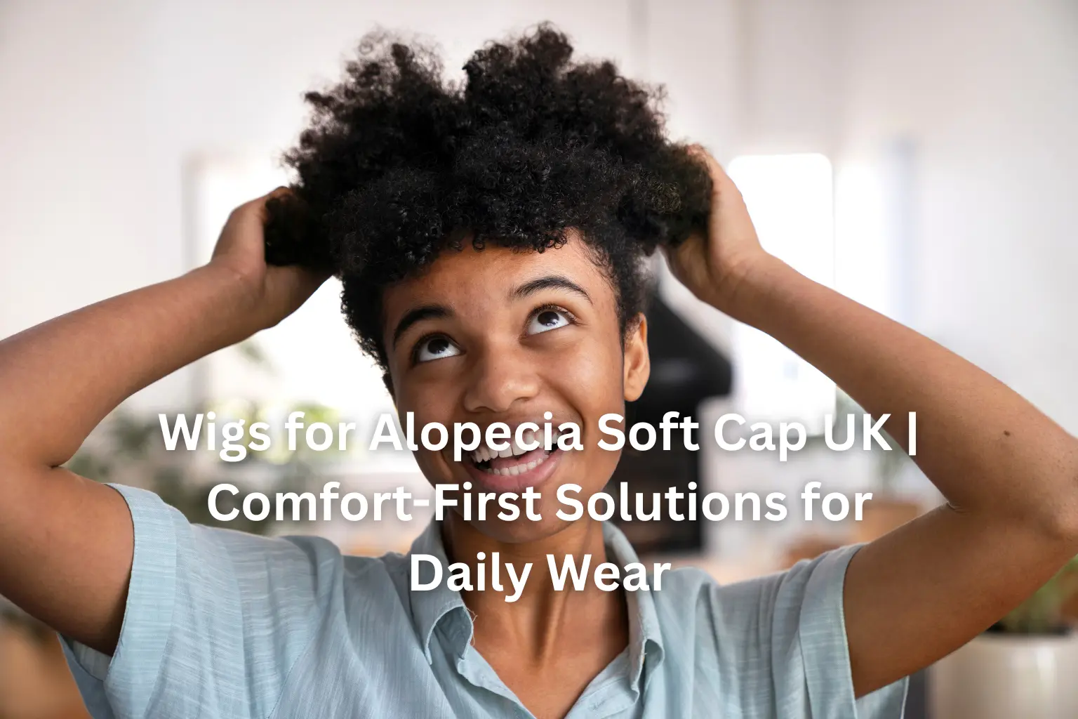 wigs for alopecia soft cap UK